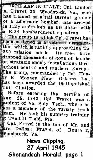 <p> Newspaper Clipping about Cpl Now Sgt Linden Fravel in the 15 AF, 459 BG 756 BS, 4-27-45.